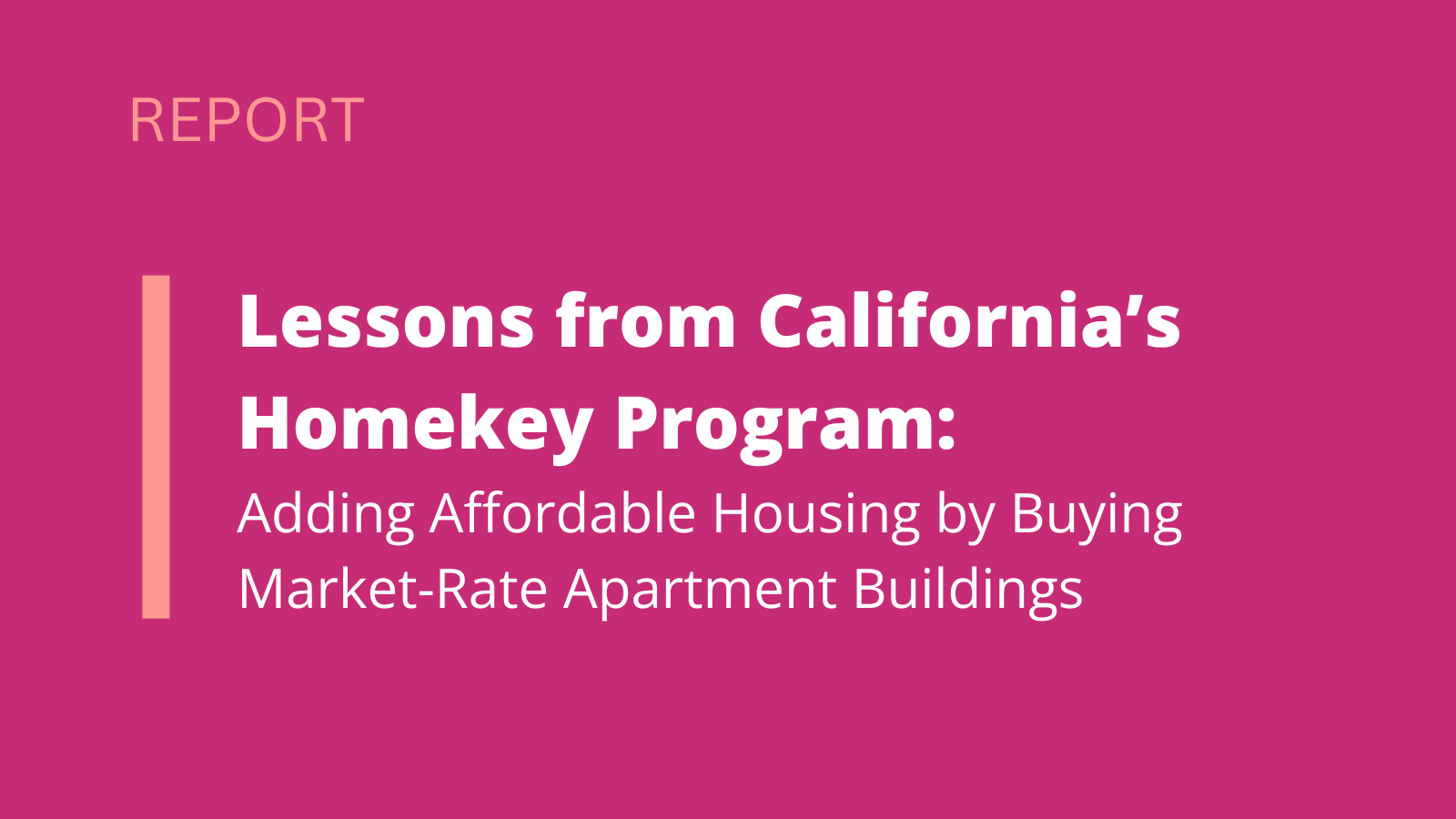 Lessons from California's Homekey Program: Adding Affordable Housing by Buying Market-Rate Apartment Buildings